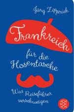 Frankreich für die Hosentasche af Jörg Zipprick