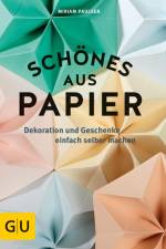Schönes aus Papier af Miriam Paulsen