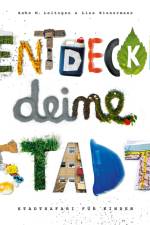 Entdecke deine Stadt af Anke M. Leitzgen