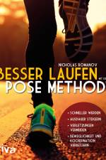 Besser laufen mit der Pose Method® af Nicholas Romanov