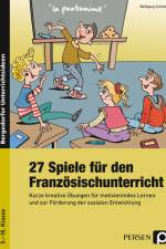 27 Spiele für den Französischunterricht af Wolfgang Schütz