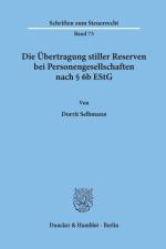 Die Übertragung stiller Reserven bei Personengesellschaften nach § 6b EStG. af Dorrit Selbmann
