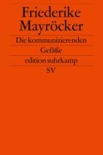 Die kommunizierenden Gefäße af Friederike Mayrocker