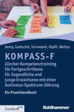 KOMPASS-F - Zürcher Kompetenztraining für Fortgeschrittene für Jugendliche und junge Erwachsene mit einer Autismus-Spektrum-Störung af Bettina Jenny