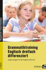 Grammatiktraining Englisch dreifach differenziert af Hanna Hoof