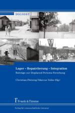 Lager ¿ Repatriierung ¿ Integration af Christian Pletzing