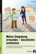 Meine Umgebung erkunden - Geschichte entdecken af Elke Buttgereit