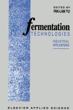Fermentation Technologies af P. -L. Yu