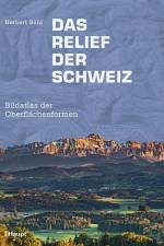 Das Relief der Schweiz af Herbert Bühl