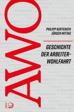 Geschichte der Arbeiterwohlfahrt (AWO) af Philipp Kufferath