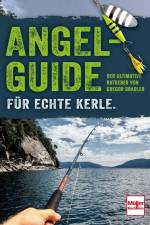 Angel-Guide für echte Kerle af Gregor Bradler