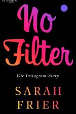 No Filter af Sarah Frier