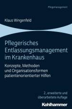 Pflegerisches Entlassungsmanagement im Krankenhaus af Klaus Wingenfeld