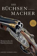 Die Büchsenmacher af Christoph Tavernaro