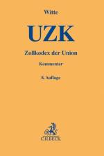 Zollkodex der Union (UZK) af Peter Witte