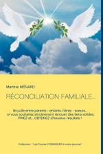 RÉCONCILIATION FAMILIALE... af Martine Ménard