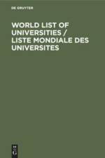 World List of Universities / Liste Mondiale des Universites af Degruyter
