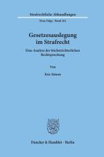 Gesetzesauslegung im Strafrecht. af Eric Simon
