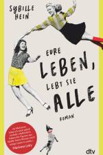 Eure Leben, lebt sie alle af Sybille Hein