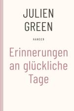 Erinnerungen an glückliche Tage af Julien Green