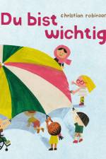 Du bist wichtig af Christian Robinson