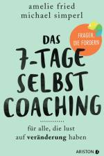 Das 7-Tage-Selbstcoaching af Amelie Fried