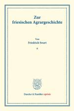 Zur friesischen Agrargeschichte. af Friedrich Swart