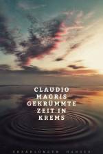 Gekrümmte Zeit in Krems af Claudio Magris