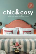 chic&cosy - Schöner urlauben in Österreich II af Irmgard Mag. Berger