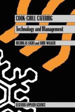 Cook-Chill Catering: Technology and Management af A. Walker