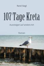 107 Tage Kreta af René Siegl