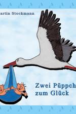 Zwei Püppchen zum Glück af Martin Stockmann