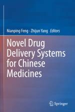 Novel Drug Delivery Systems for Chinese Medicines af Zhijun Yang