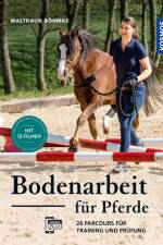 Bodenarbeit für Pferde af Waltraud Böhmke