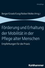 Förderung und Erhaltung der Mobilität in der Pflege alter Menschen af Bianca Berger