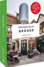 500 Hidden Secrets Brügge af Derek Blyth