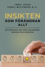 Insikten som förändrar allt af Tomas Lydahl