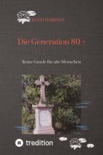 Die Generation 80 + af Egon Harings