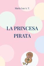 La princesa pirata af Maria Luz A. T.