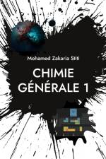 Chimie Générale 1 af Mohamed Zakaria Stiti