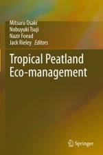 Tropical Peatland Eco-management af Mitsuru Osaki