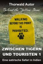 Zwischen Tigern und Touristen 1 af Thorwald Autor