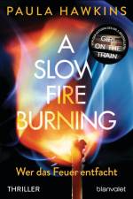 A Slow Fire Burning af Paula Hawkins