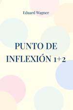 Punto de inflexión 1+2 af Eduard Wagner