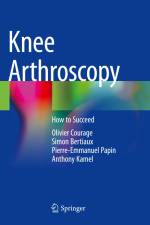 Knee Arthroscopy af Olivier Courage