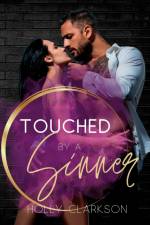 Touched by a Sinner af Holly Clarkson