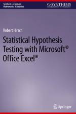 Statistical Hypothesis Testing with Microsoft ® Office Excel ® af Robert Hirsch