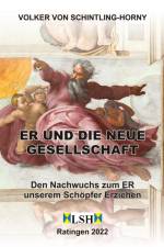 ER und die neue Gesellschaft af Volker von Schintling-Horny