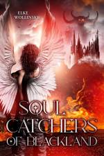Soulcatchers of Blackland af Elke Wollinski