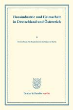 Hausindustrie und Heimarbeit in Deutschland und Österreich.